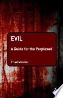 Evil a guide for the perplexed /