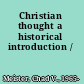 Christian thought a historical introduction /