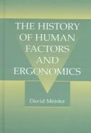 The history of human factors and ergonomics /