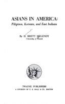 Asians in America : Filipinos, Koreans, and East Indians /