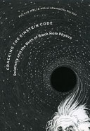 Cracking the Einstein code : relativity and the birth of black hole physics /