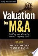 Valuation for M&A : building and measuring private company value /