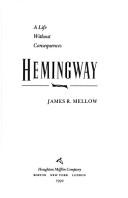 Hemingway : a life without consequences /