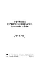 Writing the qualitative dissertation : understanding by doing /