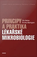 Principy a praktika lékařské mikrobiologie /