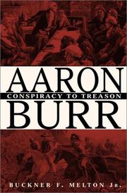 Aaron Burr : conspiracy to treason /