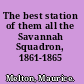The best station of them all the Savannah Squadron, 1861-1865 /