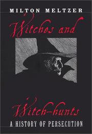 Witches and witch-hunts : a history of persecution /