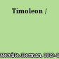 Timoleon /