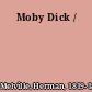 Moby Dick /