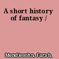 A short history of fantasy /