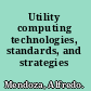 Utility computing technologies, standards, and strategies