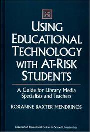 Using educational technology with at-risk students : a guide for library media specialists and teachers /