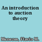 An introduction to auction theory