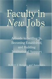 Faculty in new jobs : a guide to settling in, becoming established, and building institutional support /