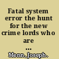 Fatal system error the hunt for the new crime lords who are bringing down the Internet /