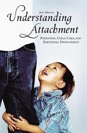 Understanding attachment : parenting, child care, and emotional development /