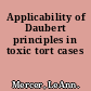 Applicability of Daubert principles in toxic tort cases