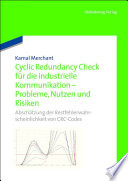 Cyclic redundancy check für die industrielle kommunikation - probleme, Nutzen und Risiken : Abschätzung der restfehlerwahrscheinlichkeit von CRC-codes /