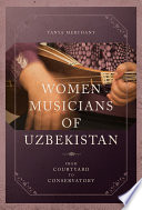 Women musicians of Uzbekistan /
