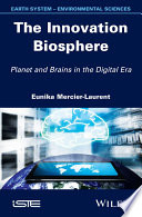 Innovation biosphere : planet and brains in the digital and era /