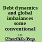 Debt dynamics and global imbalances some conventional views reconsidered /