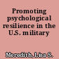 Promoting psychological resilience in the U.S. military