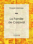 La Famille de Carjaval /