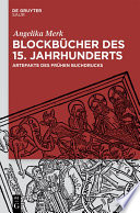 Blockbücher des 15. Jahrhunderts : Artefakte des frühen Buchdrucks /