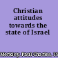 Christian attitudes towards the state of Israel