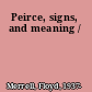 Peirce, signs, and meaning /