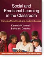 Social and emotional learning in the classroom : promoting mental health and academic success /