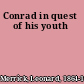 Conrad in quest of his youth