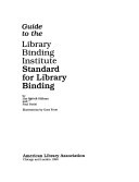 Guide to the Library Binding Institute standard for library binding /