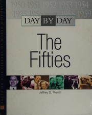 Day by day, the fifties /
