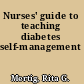 Nurses' guide to teaching diabetes self-management