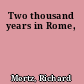 Two thousand years in Rome,