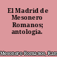 El Madrid de Mesonero Romanos; antologia.