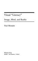 Visual "literacy" : image, mind, and reality /