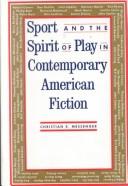 Sport and the spirit of play in contemporary American fiction /