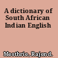 A dictionary of South African Indian English