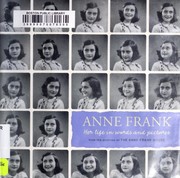 Anne Frank : her life in words and pictures from the archives of the Anne Frank House /