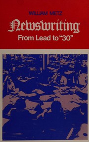 Newswriting : from lead to "30" /