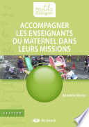 Accompagner les enseignants du maternel dans leurs missions /