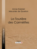 La Tourière des carmélites /