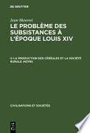 Le probleme des subsistances a l'époque Louis XIV.