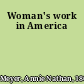 Woman's work in America