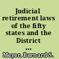Judicial retirement laws of the fifty states and the District of Columbia /