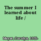 The summer I learned about life /