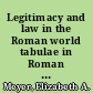 Legitimacy and law in the Roman world tabulae in Roman belief and practice /